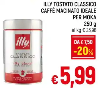 A&O ILLY TOSTATO CLASSICO CAFFÈ MACINATO IDEALE PER MOKA 250 g offerta