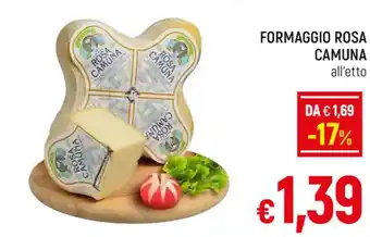 A&O FORMAGGIO ROSA CAMUNA offerta