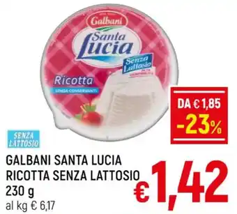 A&O GALBANI SANTA LUCIA RICOTTA SENZA LATTOSIO 230 g offerta
