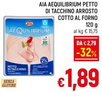 A&O AIA AEQUILIBRIUM PETTO DI TACCHINO ARROSTO COTTO AL FORNO 120 g offerta
