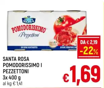 A&O SANTA ROSA POMODORISSIMO I PEZZETTONI 3x 400 g offerta