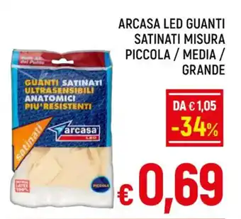 A&O ARCASA LED GUANTI SATINATI MISURA PICCOLA/MEDIA/ GRANDE offerta