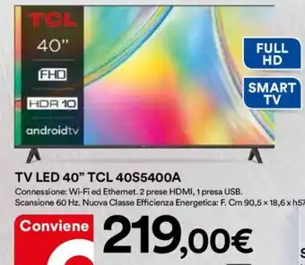 Ipercoop TV LED 40" TCL 40S5400A offerta