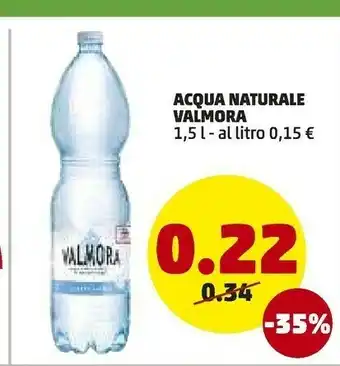 PENNY Valmora Valmora - Acqua Minerale Naturale 500 g(ml) offerta