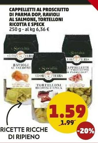 PENNY Cuor Di Terra Cappelletti Al Prosciutto Di Parma offerta