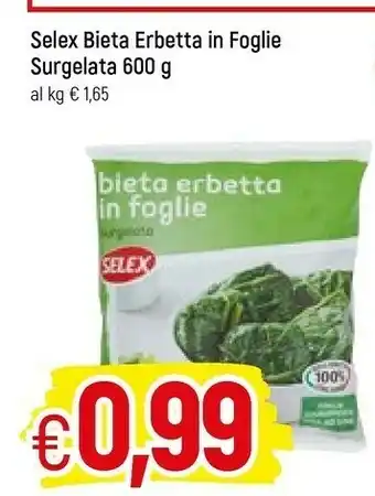 Galassia Selex Bieta Erbetta In Foglie Porzionata Surgelata 600 G(ml) offerta