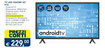 Esselunga TV LED XIAOMI 43" P1E offerta