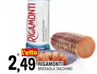 Al Discount RIGAMONTI BRESAOLA TACCHINO offerta