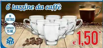 MD Discount 6 Tazine Da Caffe offerta