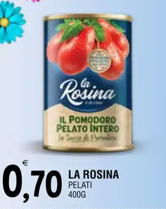 Al Discount LA ROSINA PELATI 400G offerta