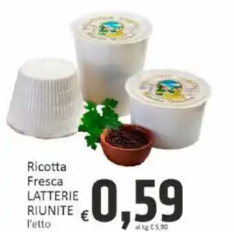 Paghi Poco Ricotta Fresca LATTERIE RIUNITE l'etto offerta