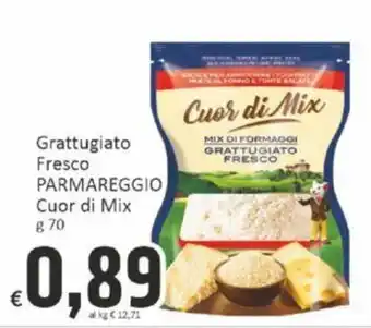 Paghi Poco Grattugiato Fresco PARMAREGGIO Cuor di Mix g 70 offerta