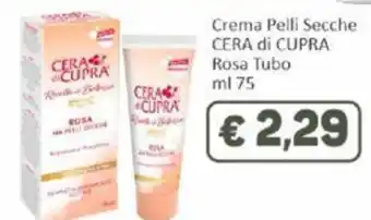 Crema Pelli Secche CERA di CUPRA Rosa Tubo ml 75