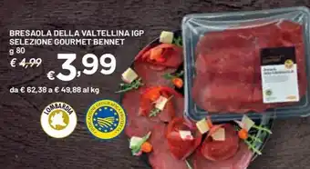 Bennet BRESAOLA DELLA VALTELLINA IGP SELEZIONE GOURMET BENNET offerta