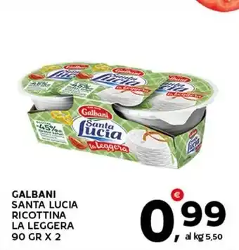 Extra Supermercati GALBANI SANTA LUCIA RICOTTINA LA LEGGERA 90 GR X 2 offerta
