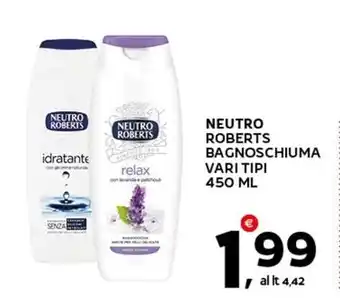 Extra Supermercati NEUTRO ROBERTS BAGNOSCHIUMA VARI TIPI 450 ML offerta