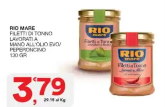 Sisa RIO MARE FILETTI DI TONNO LAVORATI A MANO ALL'OLIO EVO/ PEPERONCINO 130 GR offerta