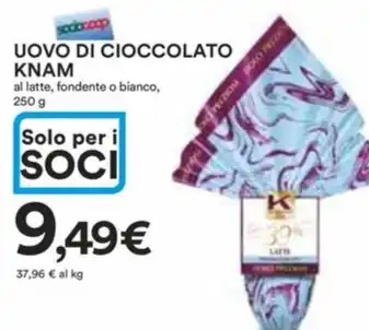 Ipercoop UOVO DI CIOCCOLATO KNAM al latte, fondente o bianco, 250 g offerta