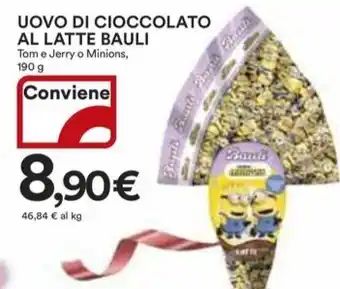 Ipercoop UOVO DI CIOCCOLATO AL LATTE BAULI Tom e Jerry o Minions, 190 g offerta