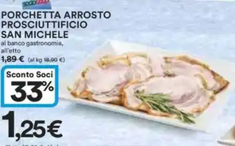Ipercoop PORCHETTA ARROSTO PROSCIUTTIFICIO SAN MICHELE offerta