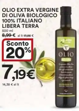 Ipercoop OLIO EXTRA VERGINE DI OLIVA BIOLOGICO 100% ITALIANO LIBERA TERRA 500 ml offerta