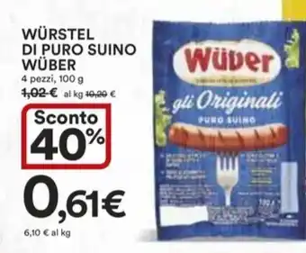 Ipercoop WÜRSTEL DI PURO SUINO WÜBER 4 pezzi, 100 g offerta