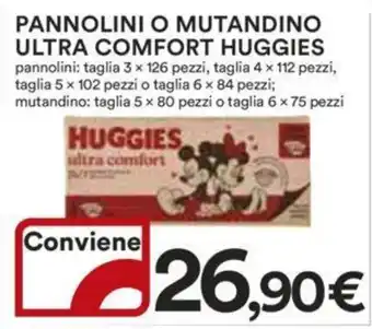 Ipercoop PANNOLINI O MUTANDINO ULTRA COMFORT HUGGIES offerta