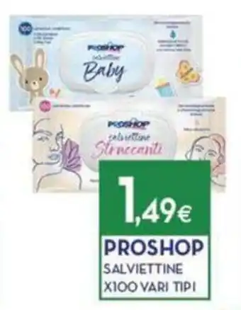 Proshop PROSHOP SALVIETTINE X100 VARI TIPI offerta