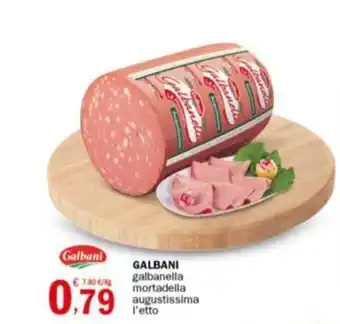 Crai GALBANI galbanella mortadella augustissima l'etto offerta