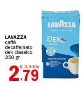 Crai LAVAZZA caffè decaffeinato dek classico 250 gr offerta