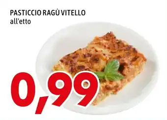 MEGA PASTICCIO RAGÙ VITELLO offerta