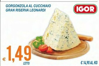 MD Discount Igor gorgonzola Gorgonzola Al Cucchiaio Gran Riserva Leonardi offerta