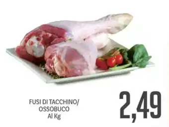 Supermercati Piccolo FUSI DI TACCHINO/ OSSOBUCO offerta