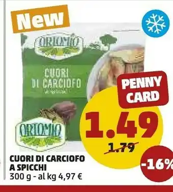 PENNY Ortomio Cuori Di Carciofo A Spicchi 300g offerta