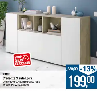 Credenza 3 ante Loira 150x41x76h cm