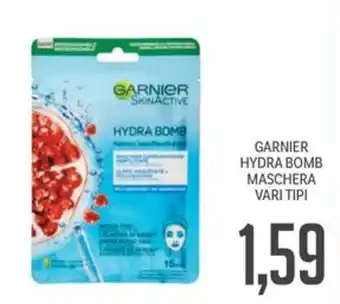 Supermercati Piccolo GARNIER HYDRA BOMB MASCHERA VARI TIPI offerta