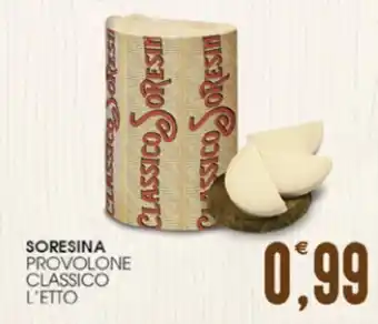SpesAmica SORESINA PROVOLONE CLASSICO L'ETTO offerta