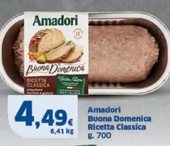 Ok Sigma Amadori Buona Domenica Ricetta Classica g 700 offerta