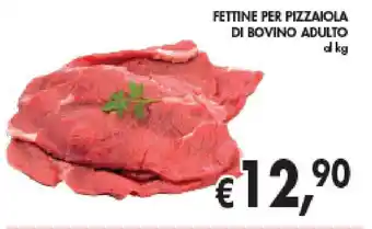 èccoMI FETTINE PER PIZZAIOLA DI BOVINO ADULTO offerta