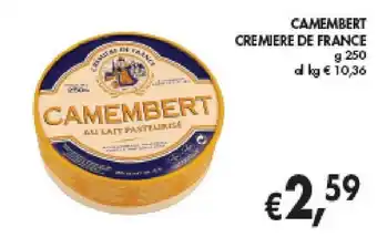 èccoMI CAMEMBERT CREMIERE DE FRANCE g 250 offerta