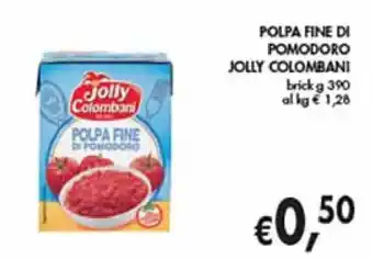 èccoMI POLPA FINE DI POMODORO JOLLY COLOMBANI brick g 390 offerta
