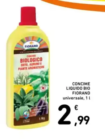 Spazio Conad CONCIME LIQUIDO BIO FIORAND universale, 1 l offerta