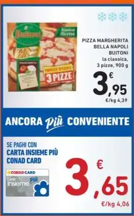 Spazio Conad PIZZA MARGHERITA BELLA NAPOLI BUITONI offerta