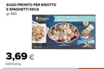 Tigre SUGO PRONTO PER RISOTTO E SPAGHETTI ESCA gr 450 offerta