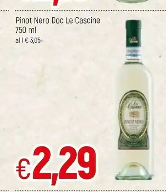 Famila Le cascine Pinot Nero DOC offerta