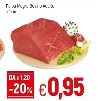 Famila Polpa Magra Bovino Adulto offerta