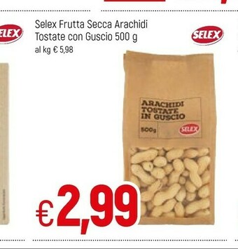 Famila Selex Frutta Secca Arachidi Tostate Con Guscio offerta