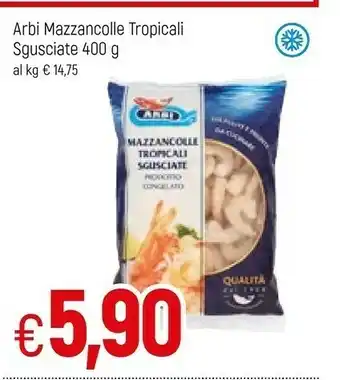 Famila Arbi Mazzancolle 400 G(ml) offerta