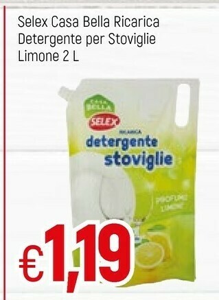 Famila Selex Casa Bella Ricarica Detergente Per Stoviglie Limone offerta