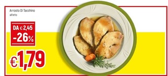 Famila Arrosto Di Tacchino offerta